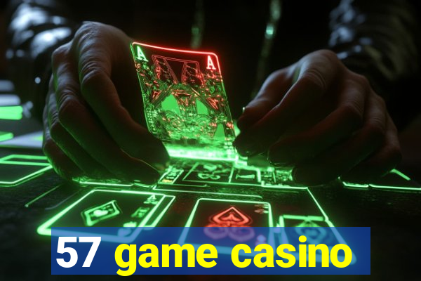 57 game casino